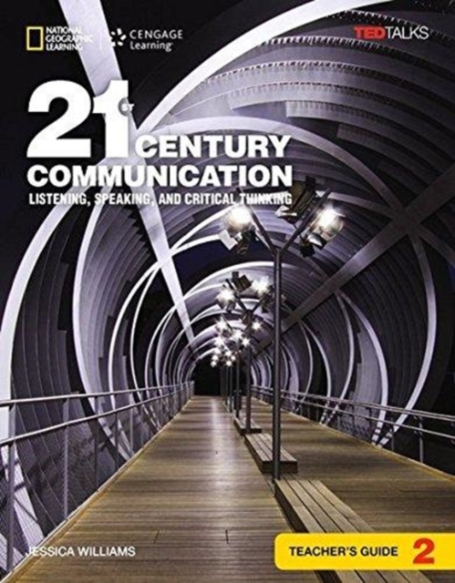 21st Century Communication 2: Listening, Speaking and Critical Thinking: Teacher's Guide, Pamphlet Book