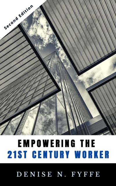 Empowering the 21st Century Worker, EPUB eBook