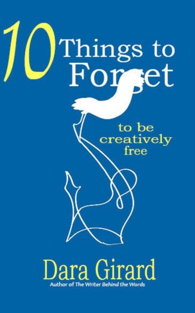 10 Things to Forget: To be Creatively Free, EPUB eBook
