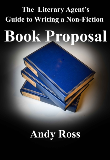 Literary Agent's Guide to Writing a Non-Fiction Book Proposal, EPUB eBook