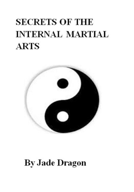 Secrets of the Internal Martial Arts, EPUB eBook