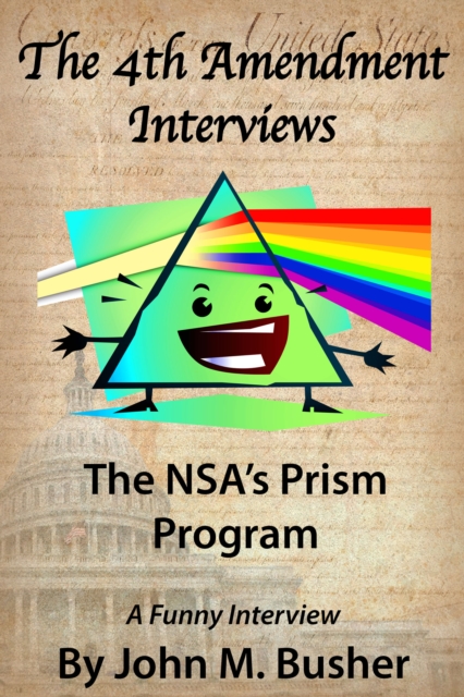 Fourth Amendment Interviews The NSA's Prism Program, EPUB eBook