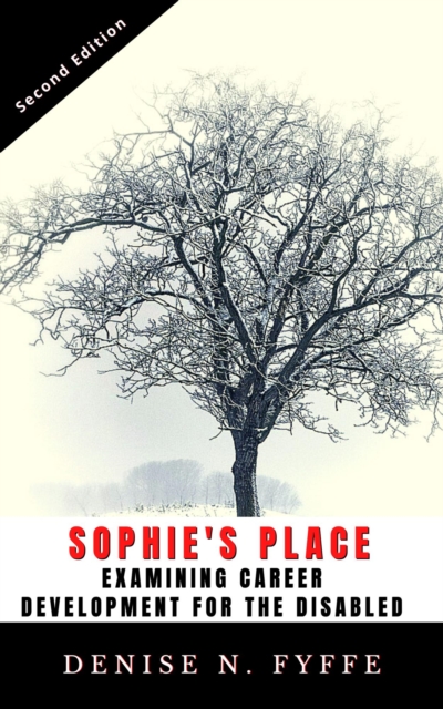 Sophie's Place:  A Look at Career Development for the Disabled, EPUB eBook