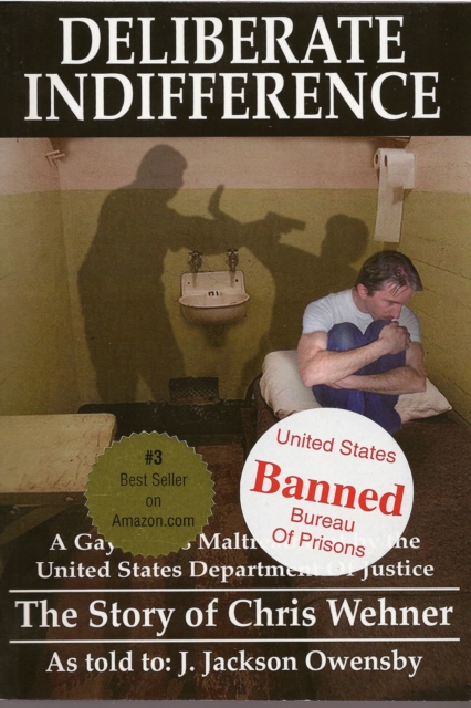 Deliberate Indifference: A Gay Man's Maltreatment by the United States Department of Justice, EPUB eBook