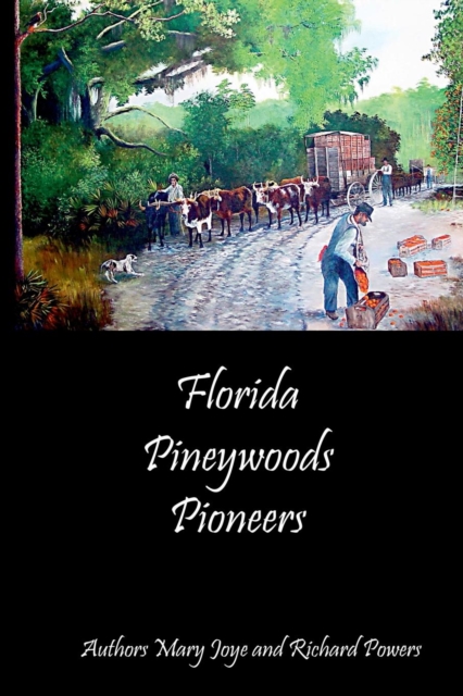 Florida Pineywoods Pioneers, Paperback / softback Book