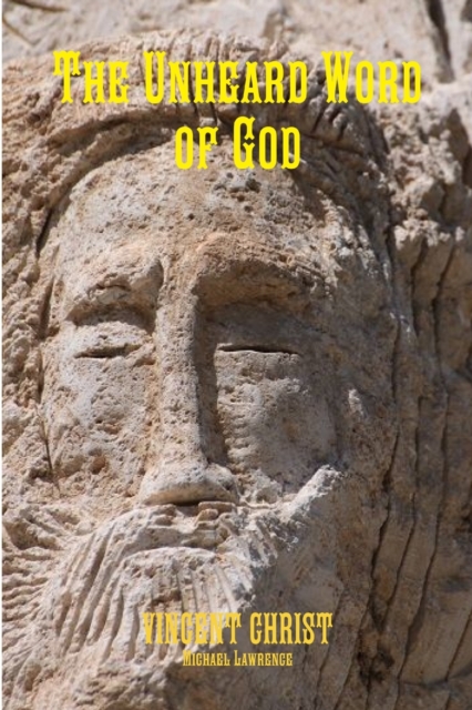 The Unheard Word of God, Paperback / softback Book