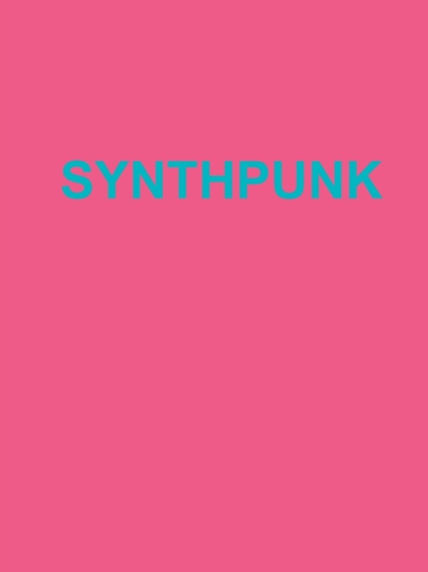 Synthpunk, Paperback / softback Book