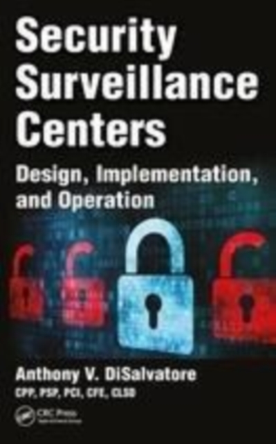 Security Surveillance Centers : Design, Implementation, and Operation, Electronic book text Book