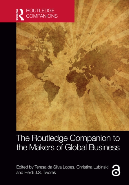 The Routledge Companion to the Makers of Global Business, PDF eBook