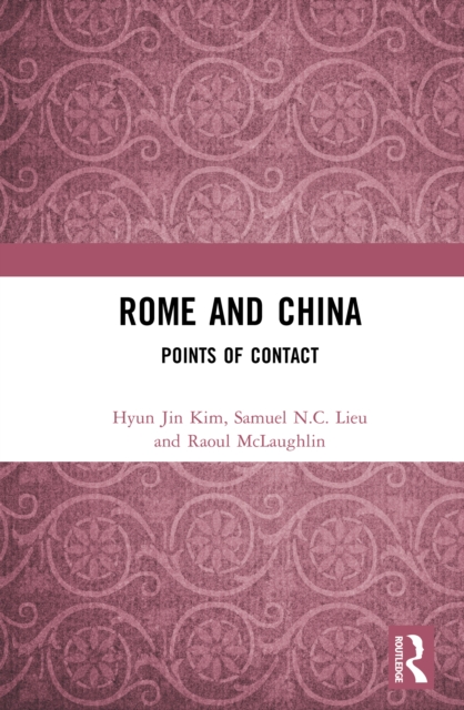 Rome and China : Points of Contact, PDF eBook