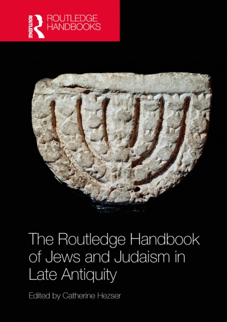 The Routledge Handbook of Jews and Judaism in Late Antiquity, EPUB eBook