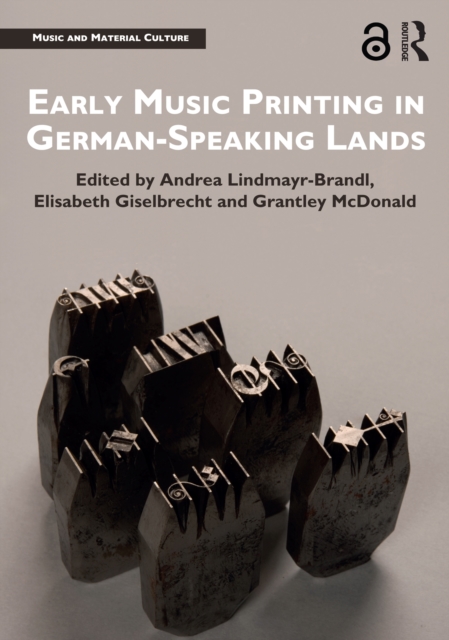 Early Music Printing in German-Speaking Lands, EPUB eBook