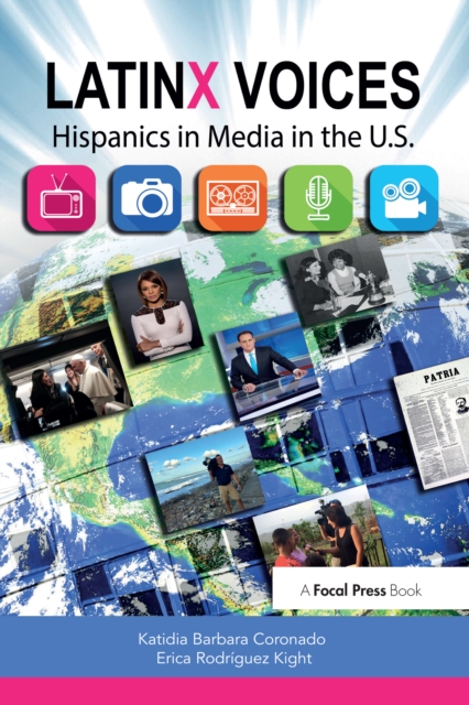 LatinX Voices : Hispanics in Media in the U.S, EPUB eBook