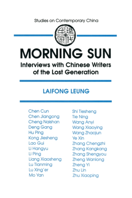 Morning Sun : Interviews with Chinese Writers of the Lost Generation, EPUB eBook