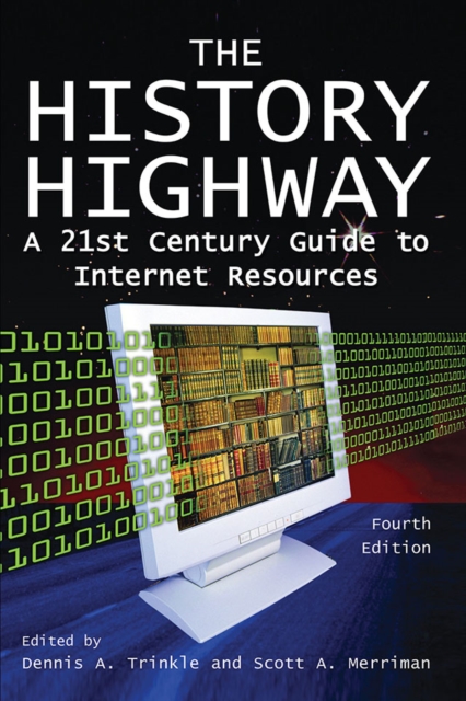 The History Highway : A 21st-century Guide to Internet Resources, EPUB eBook