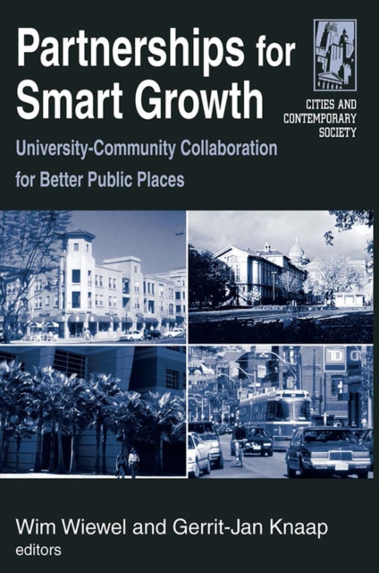 Partnerships for Smart Growth : University-Community Collaboration for Better Public Places, EPUB eBook