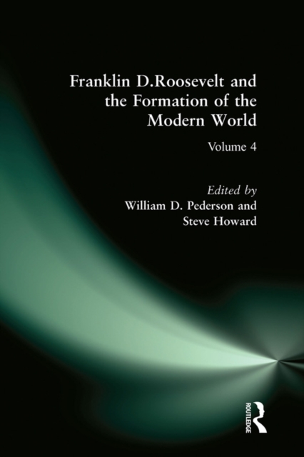 Franklin D.Roosevelt and the Formation of the Modern World, EPUB eBook