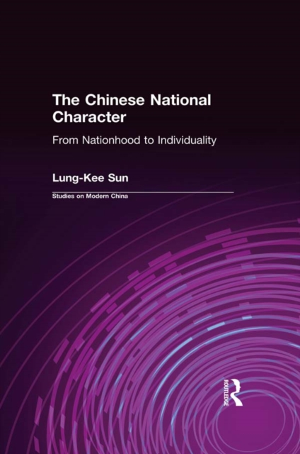 The Chinese National Character: From Nationhood to Individuality : From Nationhood to Individuality, EPUB eBook