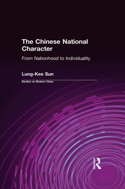 The Chinese National Character: From Nationhood to Individuality : From Nationhood to Individuality, PDF eBook