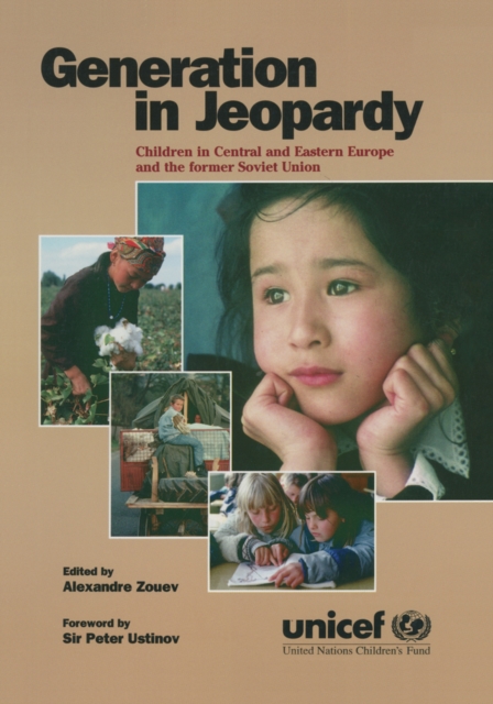 Generation in Jeopardy : Children at Risk in Eastern Europe and the Former Soviet Union, EPUB eBook