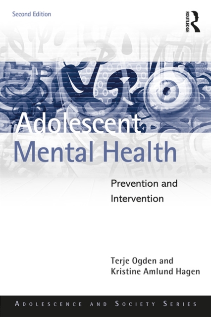 Adolescent Mental Health : Prevention and Intervention, PDF eBook