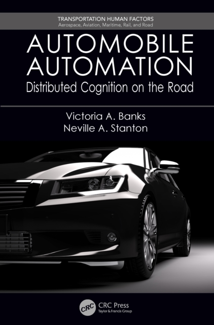 Automobile Automation : Distributed Cognition on the Road, EPUB eBook