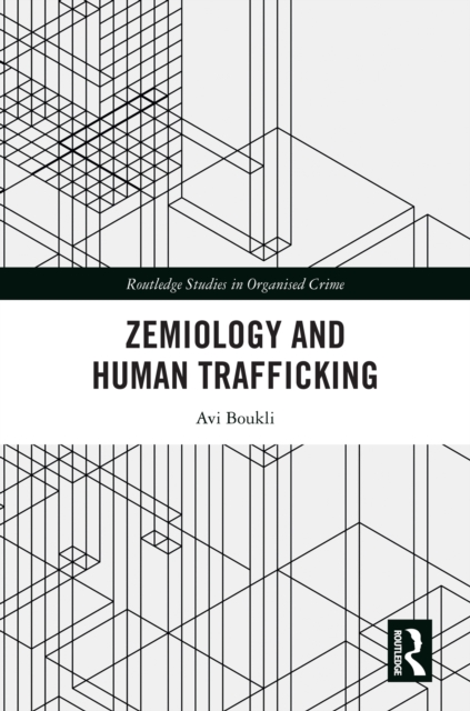 Zemiology and Human Trafficking, PDF eBook