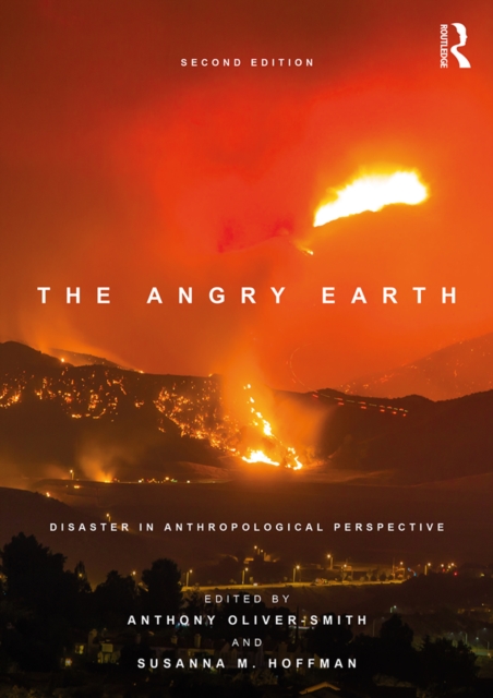 The Angry Earth : Disaster in Anthropological Perspective, EPUB eBook