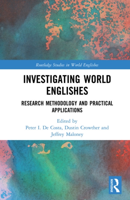 Investigating World Englishes : Research Methodology and Practical Applications, EPUB eBook