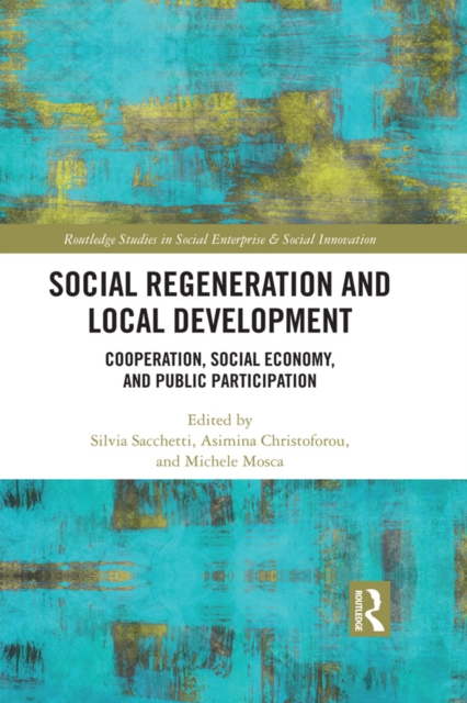 Social Regeneration and Local Development : Cooperation, Social Economy and Public Participation, EPUB eBook