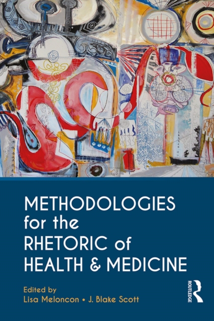 Methodologies for the Rhetoric of Health & Medicine, EPUB eBook