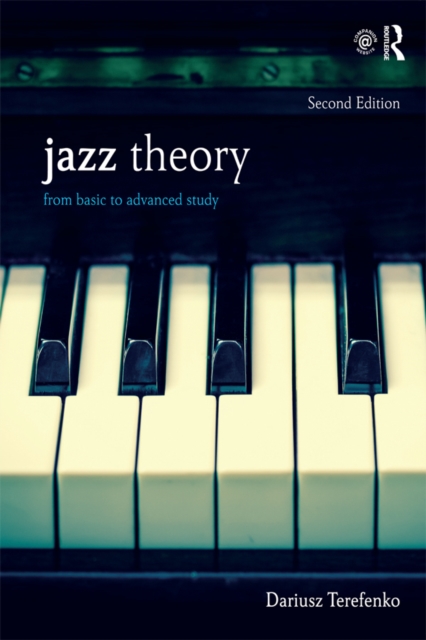 Jazz Theory : From Basic to Advanced Study, EPUB eBook