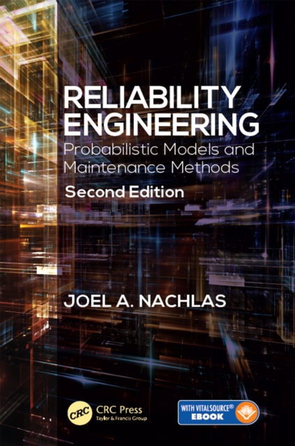 Reliability Engineering : Probabilistic Models and Maintenance Methods, Second Edition, PDF eBook