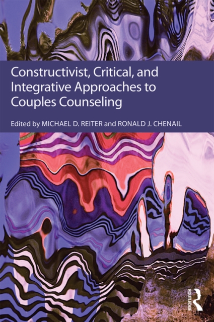Constructivist, Critical, And Integrative Approaches To Couples Counseling, EPUB eBook