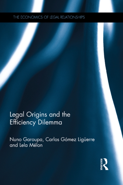 Legal Origins and the Efficiency Dilemma, EPUB eBook