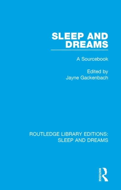 Sleep and Dreams : A Sourcebook, EPUB eBook