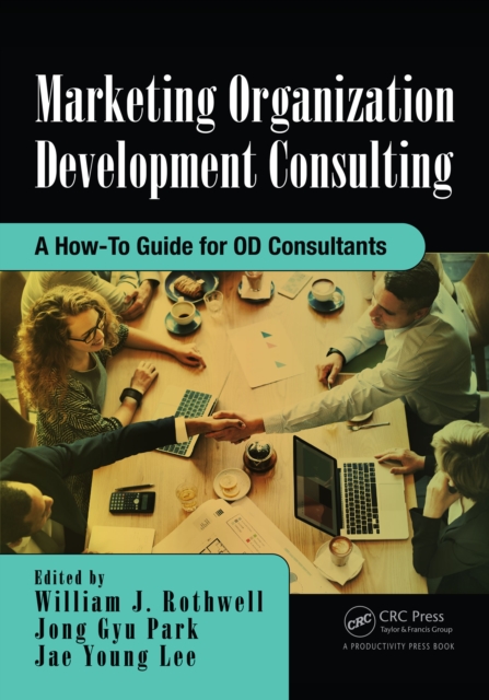 Marketing Organization Development : A How-To Guide for OD Consultants, EPUB eBook