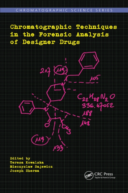 Chromatographic Techniques in the Forensic Analysis of Designer Drugs, EPUB eBook