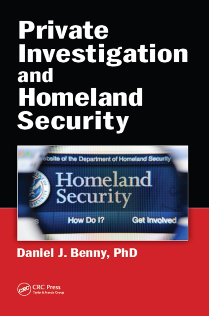Private Investigation and Homeland Security, PDF eBook
