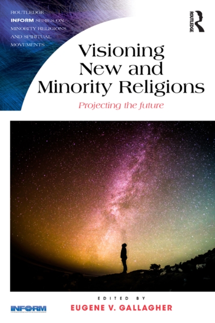 Visioning New and Minority Religions : Projecting the future, EPUB eBook