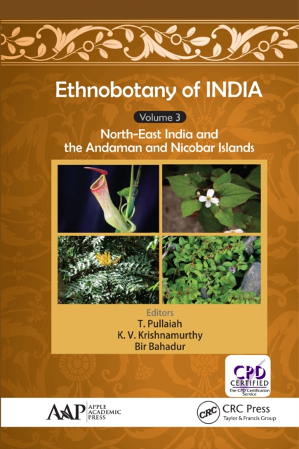 Ethnobotany of India, Volume 3 : North-East India and the Andaman and Nicobar Islands, EPUB eBook