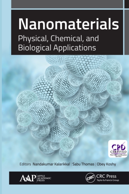 Nanomaterials : Physical, Chemical, and Biological Applications, EPUB eBook