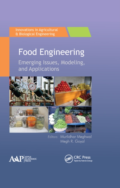 Food Engineering : Emerging Issues, Modeling, and Applications, EPUB eBook