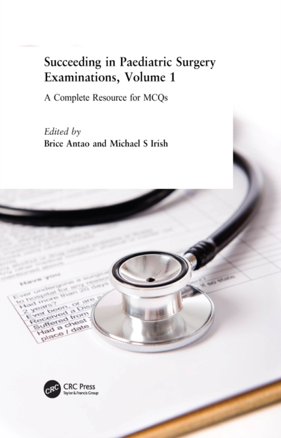 Succeeding in Paediatric Surgery Examinations, Volume 1 : A Complete Resource for MCQs, EPUB eBook