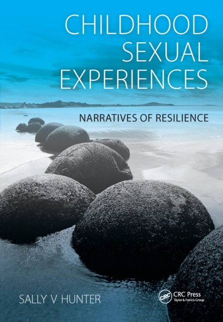 Childhood Sexual Experiences : Narratives of Resilience, EPUB eBook