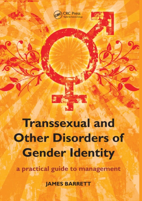 Transsexual and Other Disorders of Gender Identity : A Practical Guide to Management, EPUB eBook