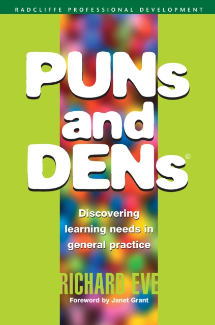 PUNs and DENs : Discovering Learning Needs in General Practice, EPUB eBook