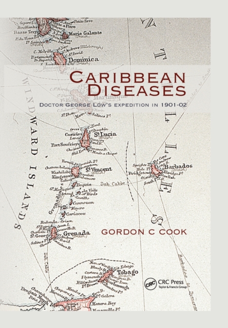 Caribbean Diseases : Doctor George Low's Expedition in 1901-02, EPUB eBook