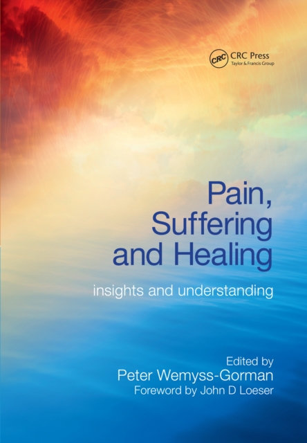 Pain, Suffering and Healing : Insights and Understanding, EPUB eBook