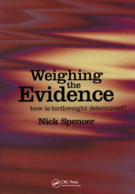 Weighing the Evidence : How is Birthweight Determined?, EPUB eBook